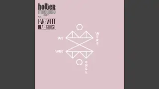 We Were Wild Once (feat. Farewell Dear Ghost) (Radio Edit)