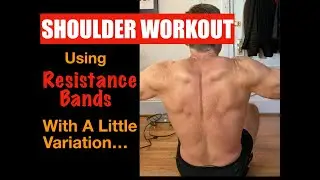 60 Plus Fitness! Resistance Band Workout for Shoulders! Excellent Resistance Band Variations!