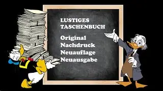 Lustiges Taschenbuch | Original, Nachdruck, Neuauflage?