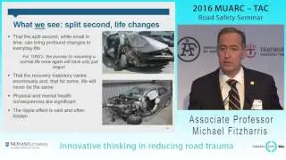 3) MUARC - TAC 2016 Road Safety Seminar 1 - Associate Professor Michael Fitzharris