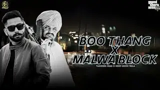 Boo Thang x Malwa Block | Sidhu Moose Wala x Varinder Brar | Sandeep Heera | Punjabi GTA Video 2024
