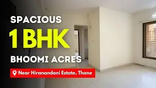 Spacious 1 BHK For Sale In Bhoomi Acres | Near Hiranandani Estate, Thane | Easy Connectivity