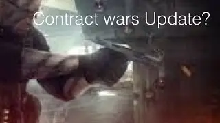 Contract wars Update?.....Nope