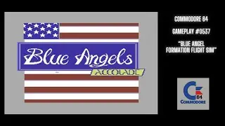 Blue Angels - Formation Flight Sim (Commodore 64 / Gameplay #0537)