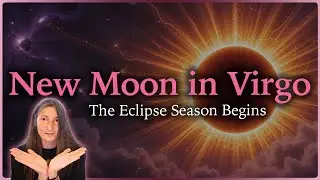 New Moon in Virgo August 23rd 2025