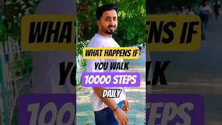 What Will Happen If U Walk 10000 Steps Daily?  #shorts #10000steps #walking #weightloss #djcfitness