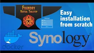 Installing  Foundry VTT from scratch on your own Synology server