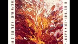 Kevin McCourt - What We Learn From Love