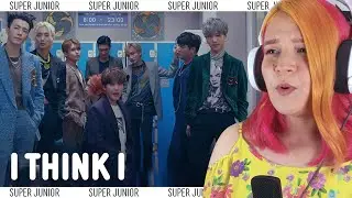 SUPER JUNIOR 'I Think I' MV | REACTION