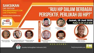 DISKUSI KEBANGSAAN : RUU HIP DALAM BERBAGAI PERSPEKTIF, PERLUKAH UU HIP? #RUUHIP