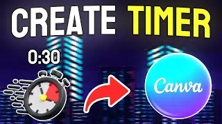 How to Create Timer in Canva - Full Guide