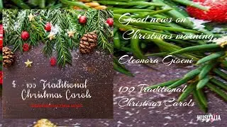 Eleonora Gioeni - Good news on Christmas - Traditional Xman Carol