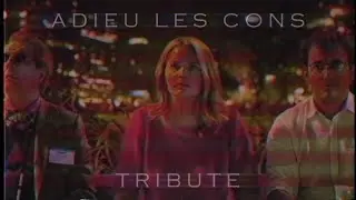 Adieu les cons (tribute)