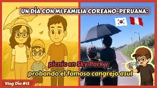 Un día con mi familia coreano peruana: visitando Parque del Cielo y probando  cangrejo azul