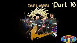 Shadow Warrior 2 Part 16 - All In The Family And Stop The Ooze