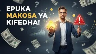 Epuka Makosa Makubwa ya Kifedha | Tabia 10 Zisizo za Kawaida