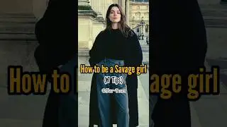 How to be a Savage girl!🖤||#aestheticgirl#fypシ#savage#savagegirl#tips#starbean
