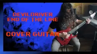 DEVILDRIVER-End of the Line / Guitar Cover ( 7 strings standard version )