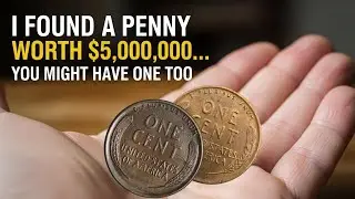 I Found a Penny Worth $5,000,000&hellip; You Might Have One Too!