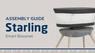 How to Assemble the Starling Smart Bassinet | The Maxi-Cosi Kindred Collection