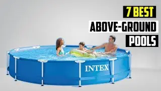 ✅ Best Above Ground Pools of 2025 | Top 7 Best Above-Ground Pools of 2025