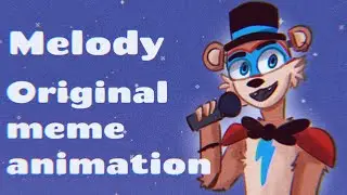 🍕Melody🍕 Original meme animation /Fnaf security breach! 🍕