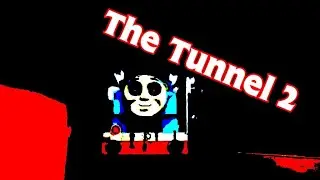 The Tunnel Deluxe Edition (I'm back) 