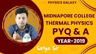 Midnapore College|Thermal Physics|PYQ & A|Year-2019|@physicsgalaxy1537