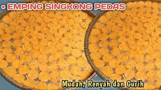 Emping Singkong Pedas | Tanpa Alat Khusus | Mudah, Renyah dan Gurih