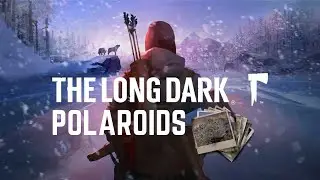 All Polaroid Locations - The Long Dark
