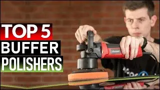 Top 5 Best Buffer Polishers in [2026]
