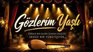 Gözlerim Yaşli | Loş Times