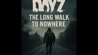The Long Walk To Nowhere Part 61 ft. PIKEYoDETH