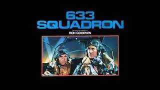 Ron Goodwin - 633 Squadron