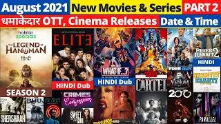 August 2021 Upcoming Web Series and Movies I August 2021 New Releases Movies and Web Series - PART 2