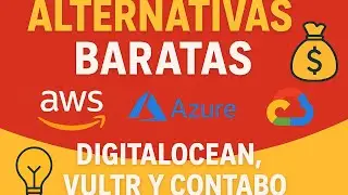 💻🔥 Alternativas BARATAS a AWS, Azure y Google Cloud 👉 DigitalOcean, Vultr y Contabo &iquest;Cu&aacute;l conviene?