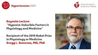 Interview with HTN21 Keynote Lecturer Gregg L. Semenza, MD, PhD