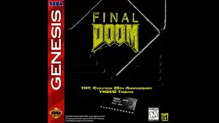 [Final Doom] TNT: Evilution YM2612 (Sega Genesis) Tribute (feat. SpoonyBard)