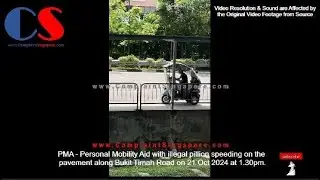 PMA Personal Mobility Aid With Illegal Pillion Speeding On Pavement Along Bukit Timah Road