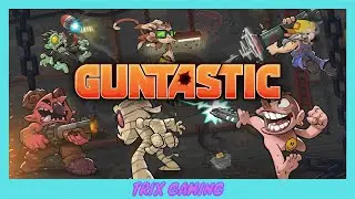 Guntastic | Xbox One Gameplay | Trix Gaming