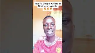 Top 10 Northern Ugandan Gospel Artists #music #musician #soundtrack #piano