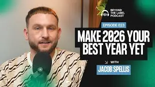Jacob Spellis on Discipline, Vision and Building Momentum | Beyond the Label Ep. 23