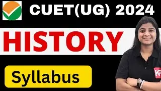 CUET UG 2024 History Syllabus - B.A Hons from DU, BHU | PYQ, Sample Papers, Video Lectures