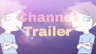 CHANNEL TRAILER