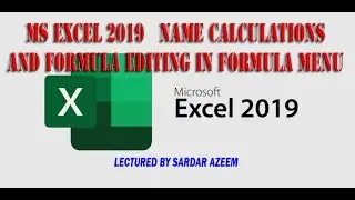 MS Excel 2019 Name calculations and formula editing in formula menu