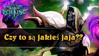 Czy to są jakieś jaja?? - Hearthstone Decks (March of the Lich King)