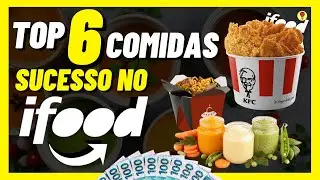6 COMIDAS DIFERENTES para Vender e Ganhar Dinheiro no iFood