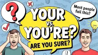 Your vs. You&rsquo;re? | 20 Tricky Homophones That Confuse Everyone!