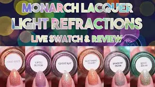 Live Stream: Playing with the new Monarch Lacquer Light Refractions collection!