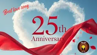 25th Wedding Anniversary song | Silver Jubilee | Best Anniversary Love Song